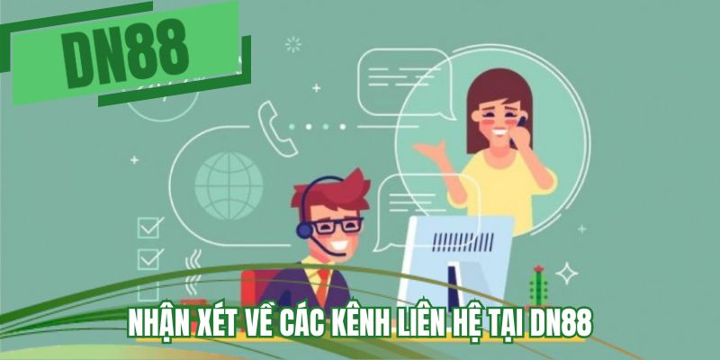 Nhận xét về các kênh liên hệ tại DN88