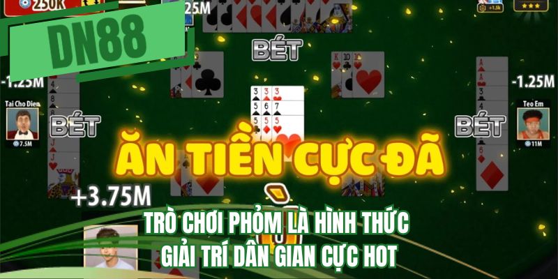 Trò chơi phỏm là hình thức giải trí dân gian cực hot 